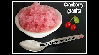 How to make cranberry sorbet/Italian ice/Cranberry granita/ granita recipe