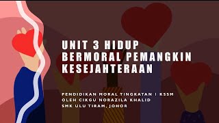 Nota Pendidikan Moral T1 KSSM Unit 3 HIDUP BERMORAL PEMANGKIN KESEJAHTERAAN