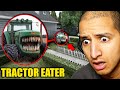 If You See TRACTOR EATER Outside Your House, RUN AWAY FAST!!