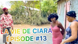 LA VIE DE CIARA ÉPISODE #13