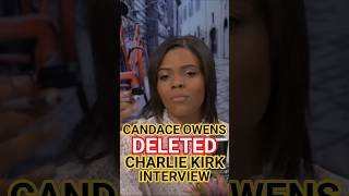 Candace Owens DELETED Charlie Kirk Interview #candaceowens #charliekirk #news
