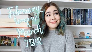 February Wrap up and March TBR