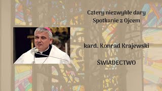 Kard. Konrad Krajewski - świadectwo