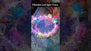 Meesho led light Tiara #meesho #shopping #haulvideo #fashion #tiara #led #trending #youtubeshorts