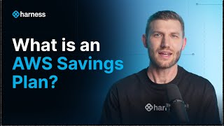 AWS Savings Plans Explained: Cost Optimization for EC2 and Compute Workloads