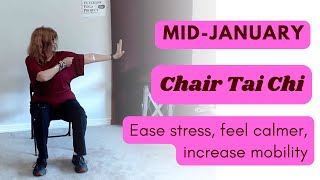 Mid-January Chair Tai Chi. Less Stress, Feel Calmer, Increase Mobility.  With Gail PB