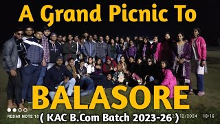 A Grand Picnic Of KAC B.Com Batch 2023-26 To Balasore