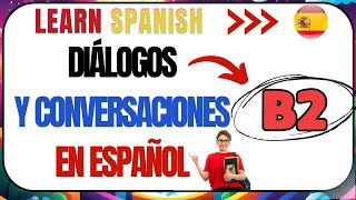 Conversaciones en español - B2