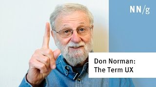 Don Norman: The term "UX"
