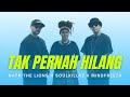 Nath The Lions X Soulkillaz X Mindfreeza - Tak Pernah Hilang (Official MV)