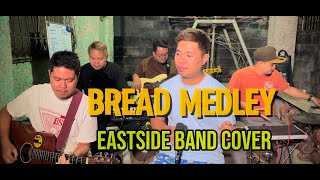 Bread Medley - EastSide Band Cover