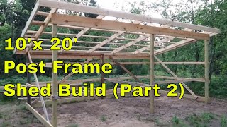 DIY Post Frame Machine Shed Build (Part 2)