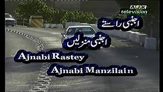 PTV Drama,s O.S.T, Ajnabi Rastey Ajnabi Manzilain, HD