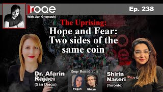 Roqe Ep#238 - Hope and Fear: Two sides of the same coin - Dr. Afarin Rajaei, Shirin Naseri