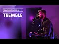 Tremble (Acoustic) | Ellerslie Worship