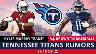 Tennessee Titans Rumors: Kyler Murray Trade? A.J. Brown Playing Baseball? Draft A WR In Round 1?