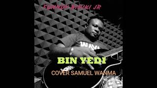 BIN YEDI.# MECHU IMBIRI#Cover SAMUEL WANMA