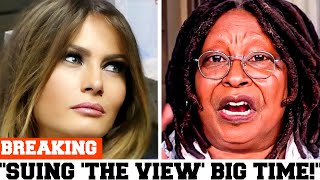 Melania Trump SUES 'The View' Hosts For $100 Million After They Said This About Her LIVE ON TV