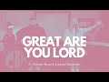 Great Are You Lord | All Sons & Daughters Cover ft. Chelsey Wood & Lindsey Habenicht