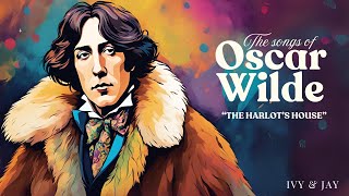 Ivy \u0026 Jay, Oscar Wilde - “The Harlot's House” (Official Lyric Video)