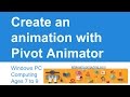 Computing tutorial for UK curriculum primary school teachers: Pivot Animator