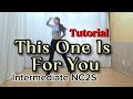 #This One Is For You #Linedance #Tutorial #Instruction Video #Intermediate Line Dance #This One I...