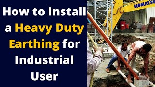 How to do a Heavy Duty Earthing Installation in factories - 100% Result Guaranteed!