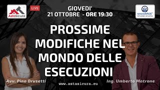 Prossime modifiche nel mondo delle esecuzioni immobiliari