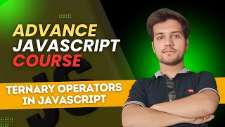 Ternary Operator in JavaScript 🚀 | Advance JavaScript Tutorial