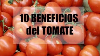 10 BENEFICIOS del TOMATE