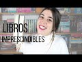 5 LIBROS IMPRESCINDIBLES QUE LEER ANTES DE MORIR | Tienes que leer estos libros