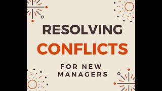 Store Manager Academy week 1 lesson 12 - Resolving Conflicts