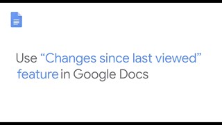 "Changes since last viewed" feature in Google Docs