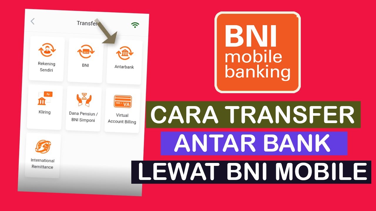 CARA TRANSFER KE BANK LAIN LEWAT BNI MOBILE BANKING - YouTube