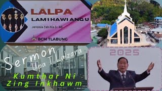 Upa T Lalzara Sermon - Kumthar Ni Zing Inkhawm 2025 - BCM Tlabung