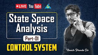 #01 | State Space Analysis (Part 1) | Control System || by Umesh Dhande Sir