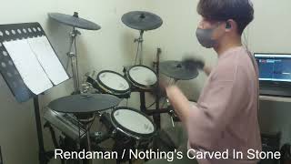 【Nothing's Carved In Stone】Rendaman 叩いてみた [Drum Cover]