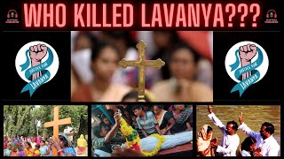 Who Killed Lavanya? | Is The Conversion Issue Being Addressed Properly? | #Justice4Lavanya
