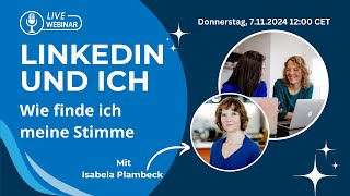 LinkedIn und ich - Wie finde ich meine Stimme