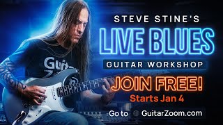 Steve's LIVE Blues Guitar Workshop - Starts Jan 4 | Join Free!