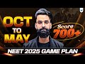 Oct To NEET 2025: The Best Strategy You Need To Follow! Zero To 700+ Wassim bhat