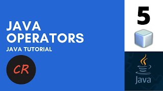 Java Tutorial 5 - Java Operators, Operators Precedence, Prefix vs Postfix operators (2020)