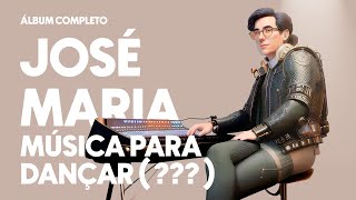 José Maria - Música Para Dançar (???) | O Pimbaverso