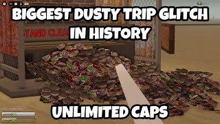 Biggest Dusty Trip Glitch In History (UNLIMITED CAPS) (PATCHED)