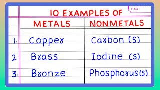 METALS AND NONMETALS EXAMPLES | LIST | 5 | 10 EXAMPLES OF METALS AND NONMETALS