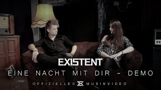 EXISTENT - Eine Nacht mit |DEMO| (Offizielles Video)