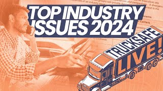 Trucksafe LIVE! | Ep. 42 - Top Industry Issues 2024