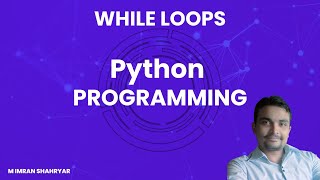 Python programming: Chapter 9 ( While Loop ) HINDI/URDU