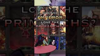 Did The Emperor Love His Sons? | Warhammer 40K Lore #short #warhammerlore #warhammer40k #40klore