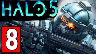 HALO 5 GUARDIANS Walkthrough Part 8 MISSION GUARDIANS Lets Play Playthrough XBOX ONE